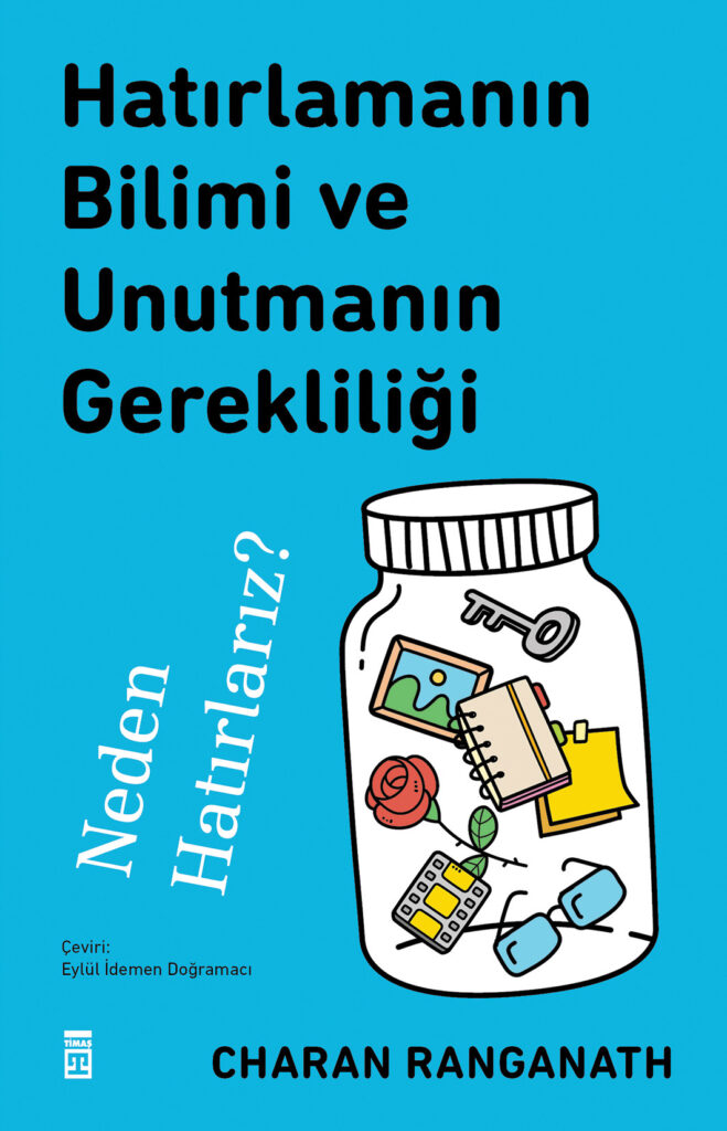 Ranganath’tan Hafıza ve Unutmanın Nöral Sırları