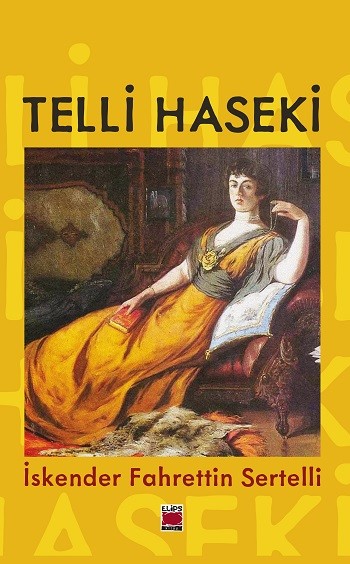 Sertelli’den “Telli Haseki” ile Sultan İbrahim’e Son Nokta