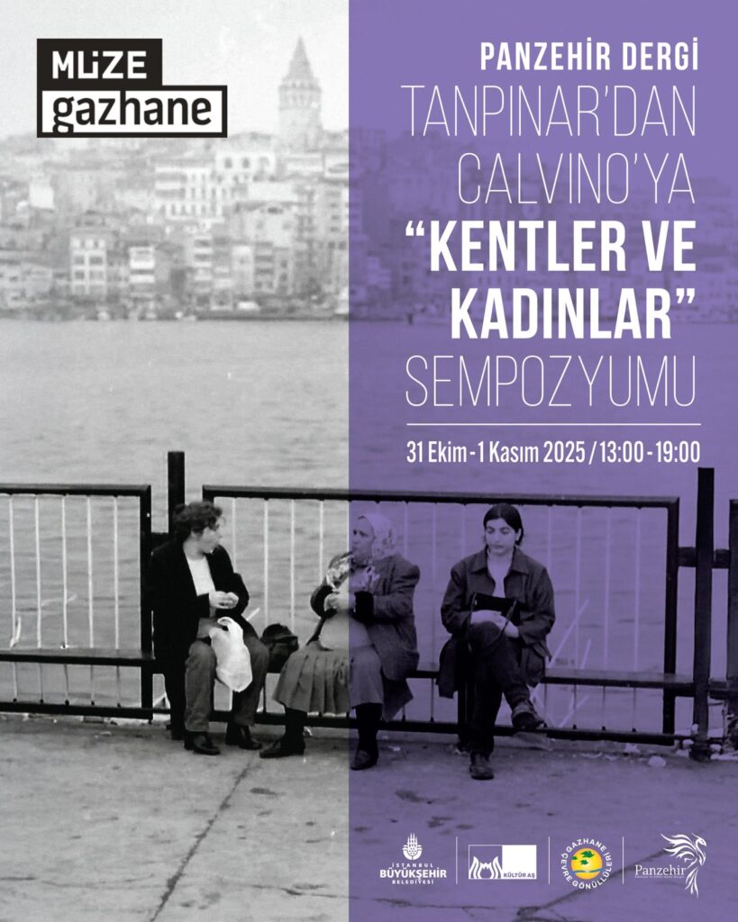 Tanpınar’dan Calvino’ya Kentler ve Kadınlar: 31 Ekim’de