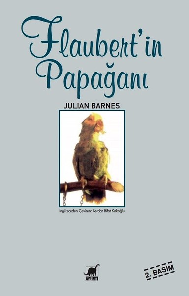 Flaubert’in Papağanı Yeniden Gündemde | Edebiyat