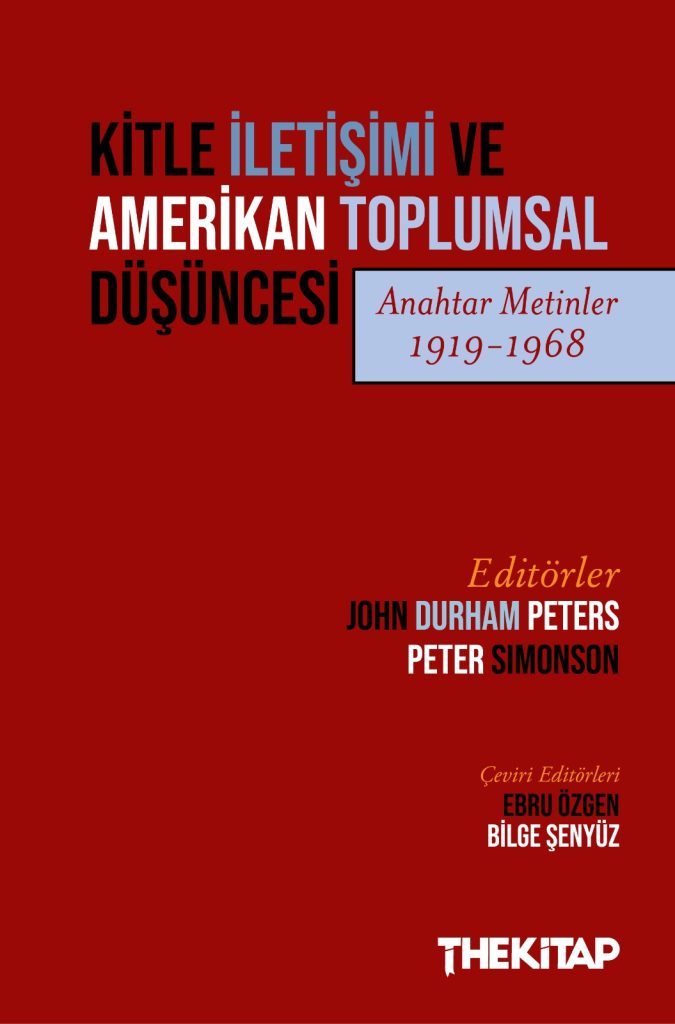 “Kitle İletişimi ve Amerikan Toplumu” Kitabı Çıktı!