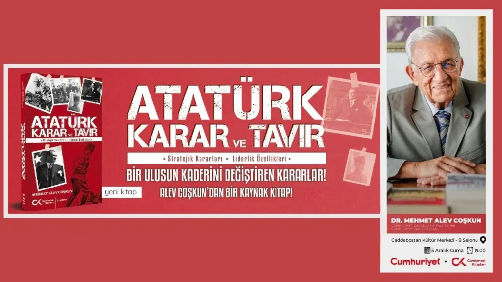 Alev Coşkun’dan Atatürk Kitabı: “Karar ve Tavır”